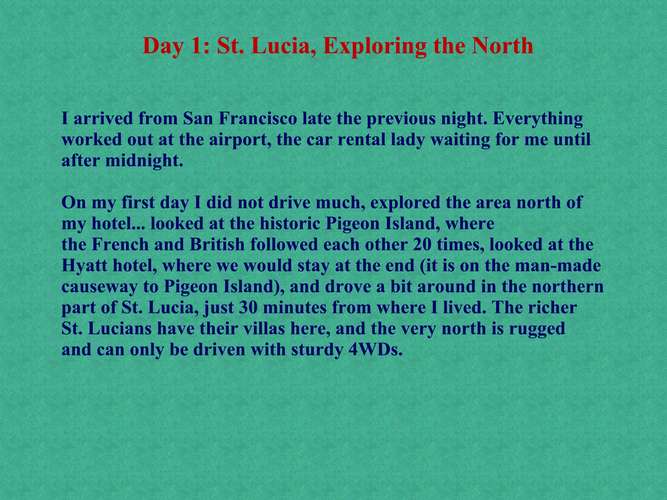 000 Day 1 - St. Lucia, Exploring the North