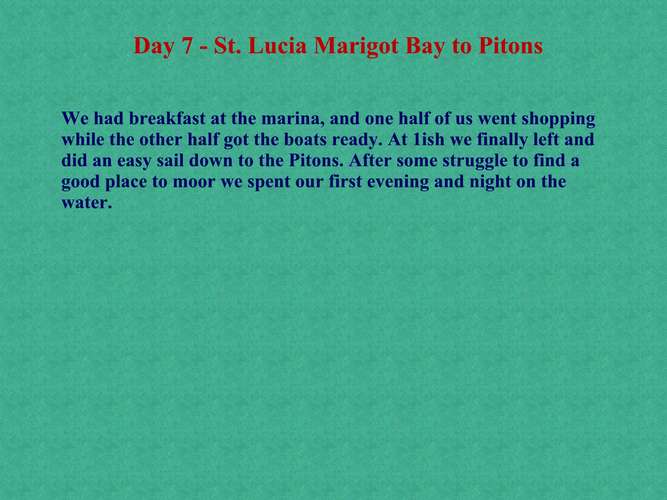 097 Day 7 - St. Lucia Marigot Bay to Pitons